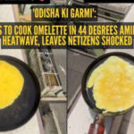 ‘Odisha ki garmi’: Man tries to cook omelette in 44 degrees amid ongoing heatwave, leaves netizens shocked | ‘Odisha ki garmi’: Man tries to cook omelette in 44 degrees amid ongoing heatwave, leaves netizens shocked |