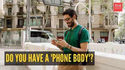 Do you have a ‘Phone body’? Has your phone changed you, 6 subtle signs people really notice