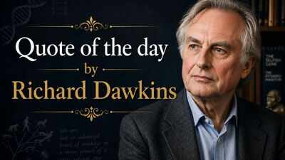 Quote of the day by Richard Dawkins: “The chicken is only an egg’s way of making another egg.” |