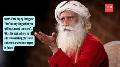 Quote of the day by Sadhguru: “Don’t do anything which you will be ashamed tomorrow”; What the yogi and mystic advises on making conscious choices that we do not regret in future